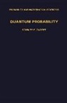 Stanley P Gudder, Stanley P. Gudder - Quantum Probability