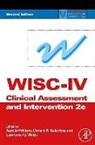 Aurelio Prifitera, Donald H Saklofske, Donald H. Saklofske, Lawrence G Weiss, Lawrence G. Weiss - Wisc-IV Clinical Assessment and Intervention