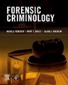 Claire E Ferguson, Claire E. Ferguson, Ferguson Claire E., Wayne Petherick, Petherick Wayne, Brent E Turvey... - Forensic Criminology