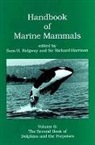 Richard Harrison, Sam H Ridgway, Sam H. Ridgway - Handbook of Marine Mammals