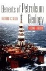 Richard C Selley, Richard C. Selley, Selley Richard C. - Elements of Petroleum Geology