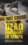 Richard Schmidt - Dead Lieutenant in Tampa