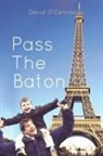 David O'Connor - Pass the Baton
