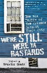Roberta Gratz, Roberta Brandes Gratz - We're Still Here Ya Bastards