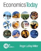 Roger LeRoy Miller - Economics Today