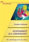 Claudio Hofmann - Achtsamkeit als Lebenskunst