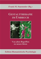 Frank M Staemmler, Frank-Matthias Staemmler - Gestalttherapie im Umbruch