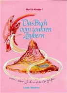 Linda Waldron - Das Buch vom wahren Zaubern