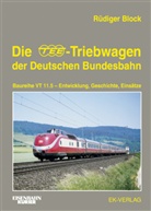 Rüdiger Block - Die TEE-Triebwagen der Deutschen Bundesbahn