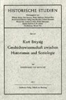Bernhard VomBrocke - Kurt Breysig. Geschichtswissenschaft zwischen Historismus und Soziologie
