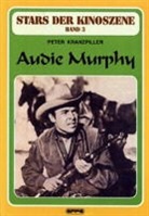 Peter Kranzpiller - Stars der Kinoszene - Bd.3: Audie Murphy
