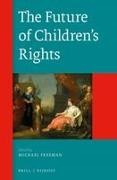 Michael Freeman, Freeman, Michael Freeman - The Future of Children's Rights