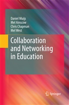 Me Ainscow, Mel Ainscow, Chris Chapman, Chris et al Chapman, Danie Muijs, Daniel Muijs... - Collaboration and Networking in Education