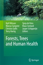 Sjerp de Vries, Christos Gallis, Christos Gallis et al, Terry Hartig, Kjell Nilsson, Marcu Sangster... - Forests, Trees and Human Health