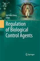 Ralf-Ud Ehlers, Ralf-Udo Ehlers - Regulation of Biological Control Agents