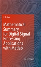 E S Gopi, E. S. Gopi - Mathematical Summary for Digital Signal Processing Applications with Matlab