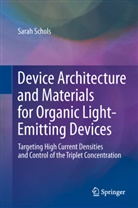 Sarah Schols - Device Architecture and Materials for Organic Light-Emitting Devices