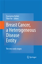 Zsuzsanna Kahan, Zsuzsann Kahán, Zsuzsanna Kahán, Tot, Tot, Tibor Tot - Breast Cancer, a Heterogeneous Disease Entity