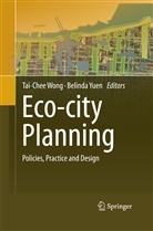 Tai-Che Wong, Tai-Chee Wong, Yuen, Yuen, Belinda Yuen - Eco-city Planning