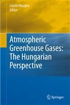 Lászl Haszpra, Laszlo Haszpra, László Haszpra - Atmospheric Greenhouse Gases: The Hungarian Perspective