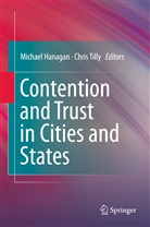 Michae Hanagan, Michael Hanagan, Tilly, Tilly, Chris Tilly - Contention and Trust in Cities and States