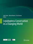 John Dover, Tim Shreeve, Marti Warren, Martin Warren - Lepidoptera Conservation in a Changing World