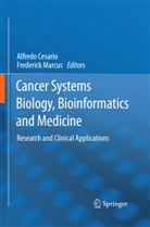 Alfred Cesario, Alfredo Cesario, Marcus, Marcus, Frederick Marcus - Cancer Systems Biology, Bioinformatics and Medicine