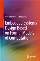 Iva Radojevic, Ivan Radojevic, Zoran Salcic - Embedded Systems Design Based on Formal Models of Computation