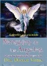 Doreen Virtue - Mensajes de tus ángeles : cartas oráculo : lo que tus ángeles quieren que sepas