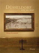 Michael Brockerhoff - Düsseldorf wie es war
