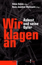 Silvia Schön, Rolf Spalek, H J Woitowitz, Hans-Joachim Woitowitz - Asbest und seine Opfer