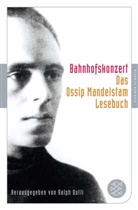 Ossip Mandelstam, Ralp Dutli, Ralph Dutli - Bahnhofskonzert