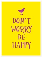 Summersdale - Don''t Worry, Be Happy