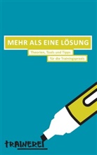 Gerda Kolb, Barbara Korb, Clemens Miniberger, Mari Pimminger, Maria Pimminger, Andreas Reiter... - Mehr als eine Lösung