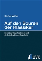 Daniel Witte - Auf den Spuren der Klassiker