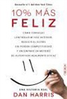 Daniel C. Harris - 10% más feliz