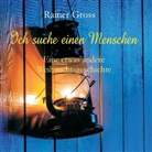 Rainer Gross - Ich suche einen Menschen