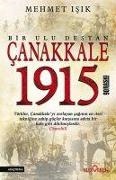 Mehmet Isik - Canakkale 1915 Bir Ulu Destan
