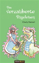 Charly Haimerl - Das verzauberte Bügeleisen