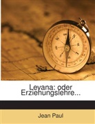 Jean Paul, Jean Paul - Levana: oder Erziehungslehre...