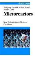 Wolfgan Ehrfeld, Wolfgang Ehrfeld, Volke Hessel, Volker Hessel, Holger Löwe - Microreactors