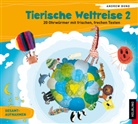 Andrew Bond - Tierische Weltreise: Tierische Weltreise, Lieder-Audio-CD. Tl.2 (Hörbuch)