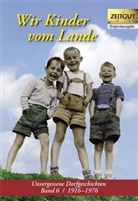 Hantke, Hantke, Ingri Hantke, Ingrid Hantke, Kleindienst, Jürge Kleindienst... - Wir Kinder vom Lande