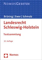 Christoph Brüning, Wolfgan Ewer, Wolfgang Ewer, Hans-Joachim Schmalz - Landesrecht Schleswig-Holstein