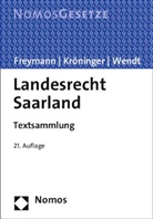 Hans-Peter Freymann, Holger Kröninger, Holge Kröninger (Prof. Dr.), Rudolf Wendt, R Wendt (Prof. Dr.) - Landesrecht Saarland