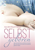 Anna Virnich - Selbstgeboren, aus dem Bauch heraus