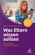 Gabriel Kokott-Weidenfeld, Gabriele Kokott-Weidenfeld, Kurt-Peter Merk - Was Eltern wissen sollten