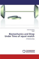 Kiriti Kama Bora, Kiriti Kamal Bora, Satpal, . Satpal, . . Satpal - Biomechanics and Drop Under Time of squat snatch