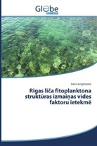 Iveta Jurgensone - Rigas lica fitoplanktona strukturas izmai as vides faktoru ietekm