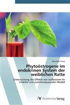Alexander Franz - Phytoöstrogene im endokrinen System der weiblichen Ratte